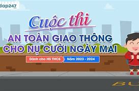 Cuộc Thi An Toàn Giao Thông Cho Nụ Cười Ngày Mai Cho Giáo Viên